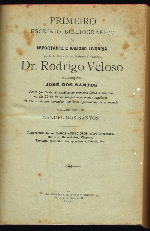 PRIMEIRO (e SEGUNDO) ESCRÍNIO BIBLIOGRÁFICO DA IMPORTANTE E VALIOSA LIVRARIA (...) DR. RODRIGO VELOSO